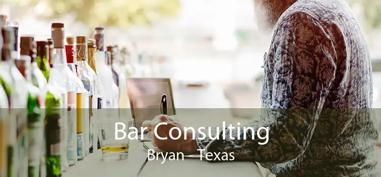 Bar Consulting Bryan - Texas