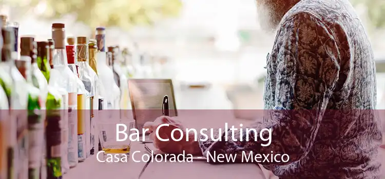Bar Consulting Casa Colorada - New Mexico