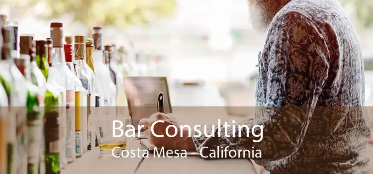 Bar Consulting Costa Mesa - California