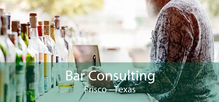 Bar Consulting Frisco - Texas