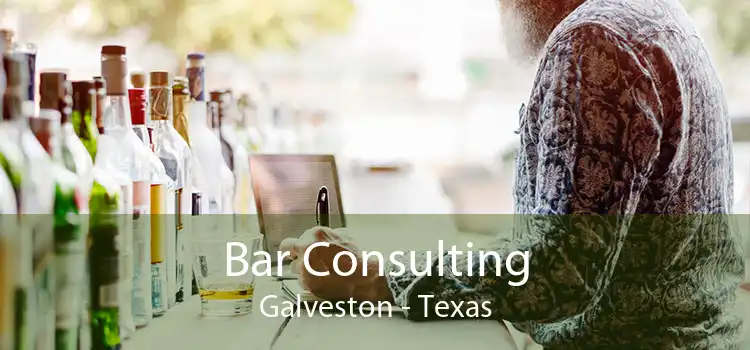 Bar Consulting Galveston - Texas