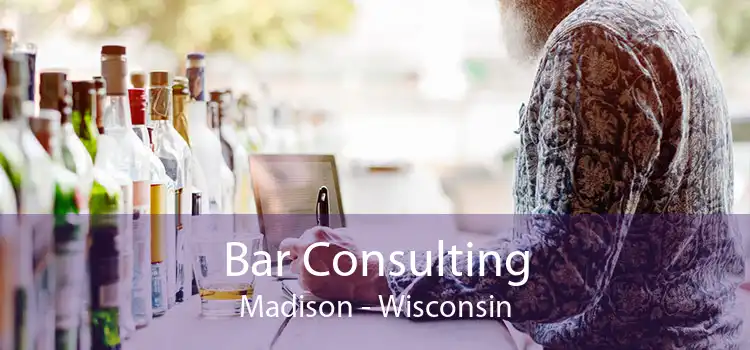 Bar Consulting Madison - Wisconsin