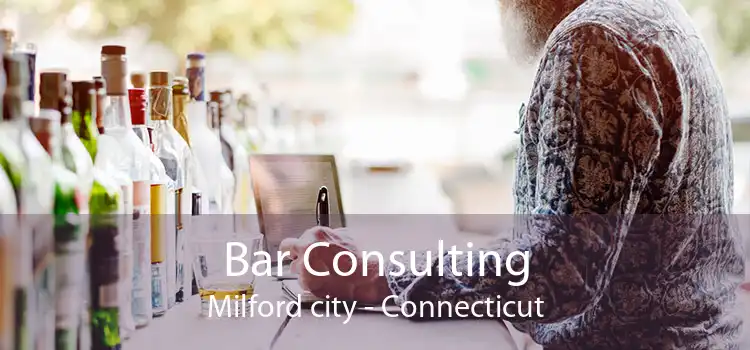 Bar Consulting Milford city - Connecticut