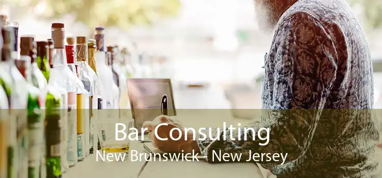 Bar Consulting New Brunswick - New Jersey