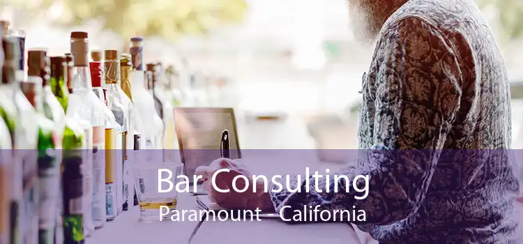 Bar Consulting Paramount - California