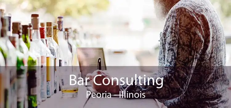 Bar Consulting Peoria - Illinois