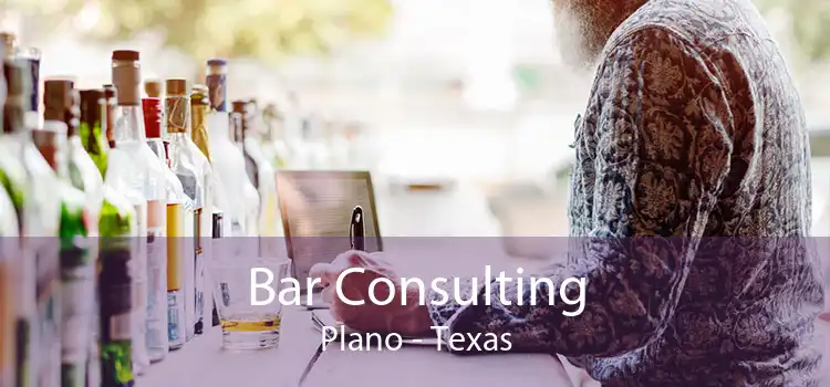 Bar Consulting Plano - Texas