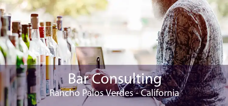 Bar Consulting Rancho Palos Verdes - California