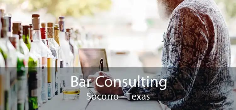 Bar Consulting Socorro - Texas