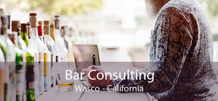 Bar Consulting Wasco - California