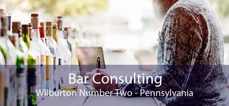 Bar Consulting Wilburton Number Two - Pennsylvania