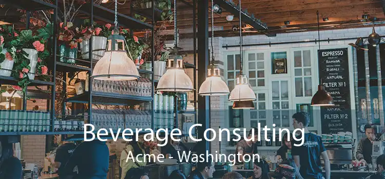 Beverage Consulting Acme - Washington