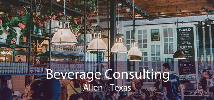 Beverage Consulting Allen - Texas