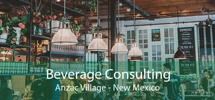Beverage Consulting Anzac Village - New Mexico