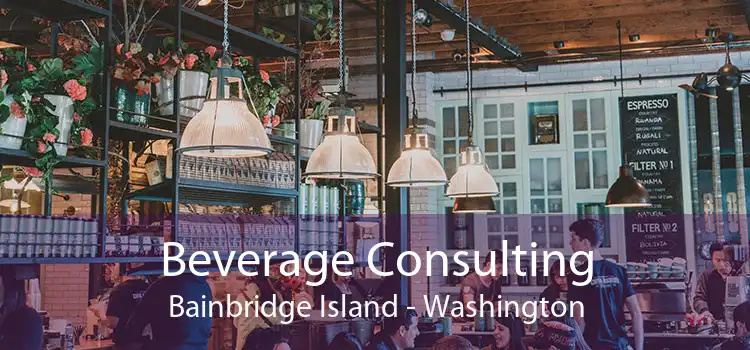 Beverage Consulting Bainbridge Island - Washington