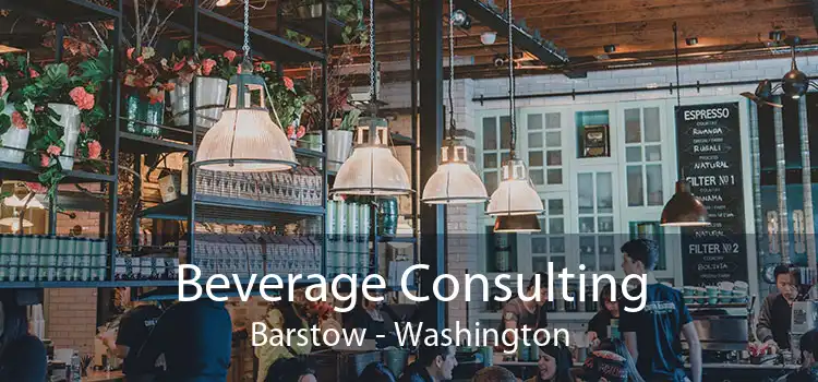 Beverage Consulting Barstow - Washington