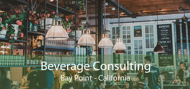 Beverage Consulting Bay Point - California
