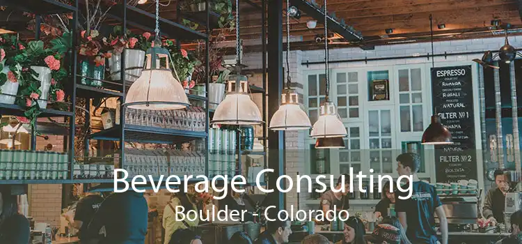 Beverage Consulting Boulder - Colorado