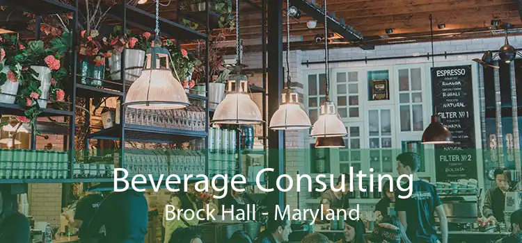 Beverage Consulting Brock Hall - Maryland