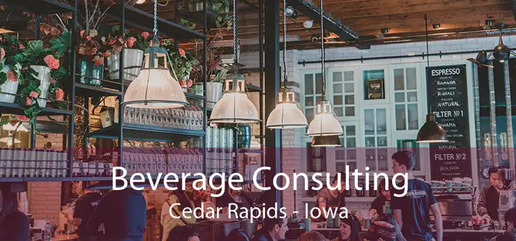 Beverage Consulting Cedar Rapids - Iowa