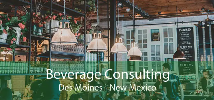 Beverage Consulting Des Moines - New Mexico
