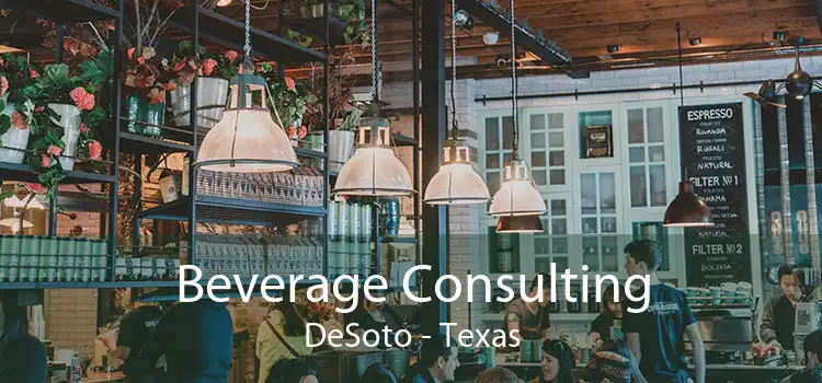 Beverage Consulting DeSoto - Texas