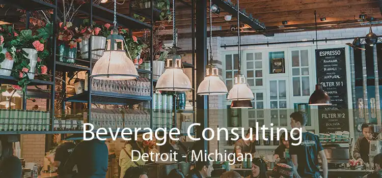 Beverage Consulting Detroit - Michigan