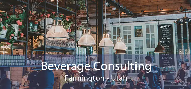Beverage Consulting Farmington - Utah