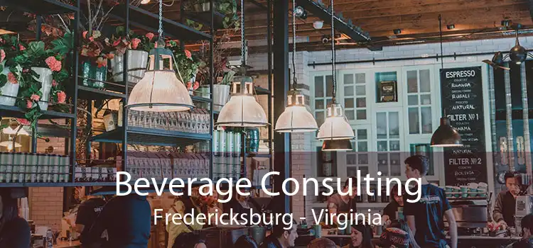 Beverage Consulting Fredericksburg - Virginia