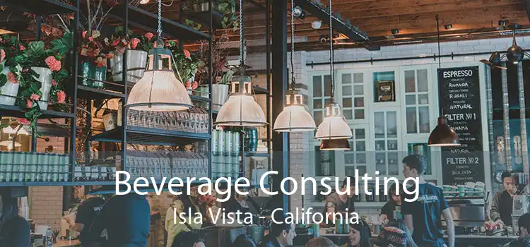 Beverage Consulting Isla Vista - California