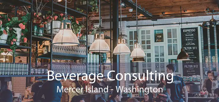 Beverage Consulting Mercer Island - Washington