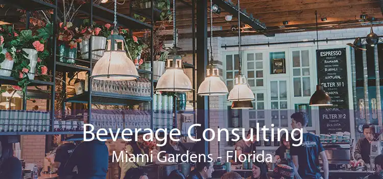 Beverage Consulting Miami Gardens - Florida