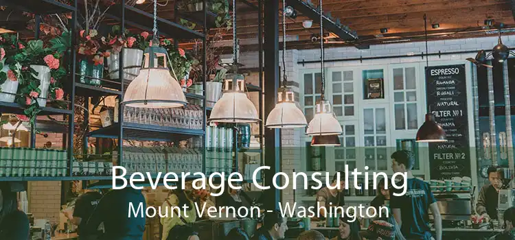 Beverage Consulting Mount Vernon - Washington