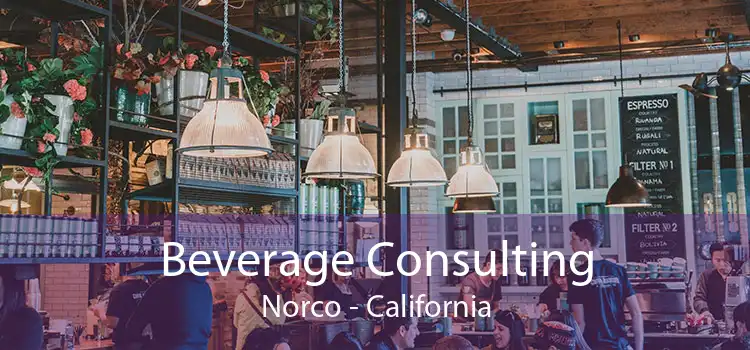 Beverage Consulting Norco - California