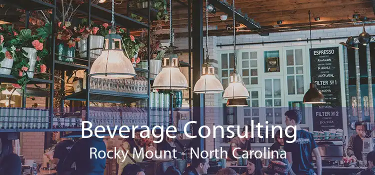 Beverage Consulting Rocky Mount - North Carolina