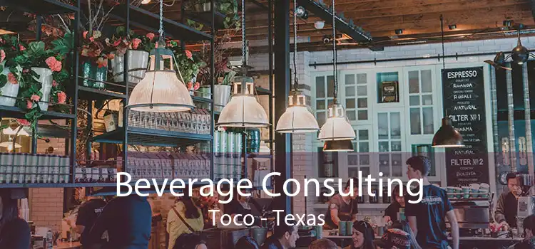 Beverage Consulting Toco - Texas