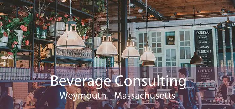 Beverage Consulting Weymouth - Massachusetts