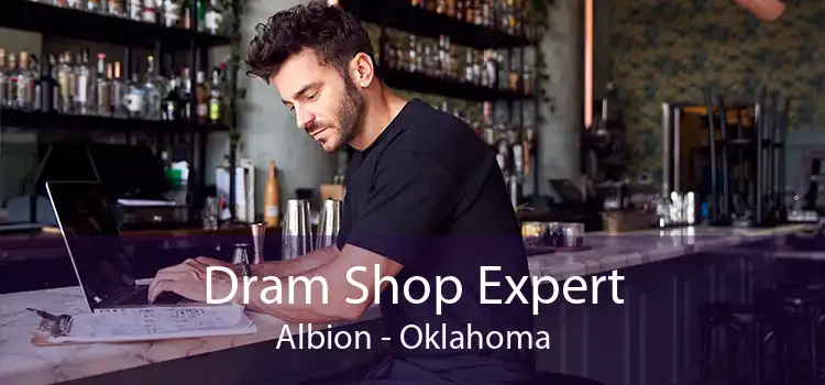 Dram Shop Expert Albion - Oklahoma