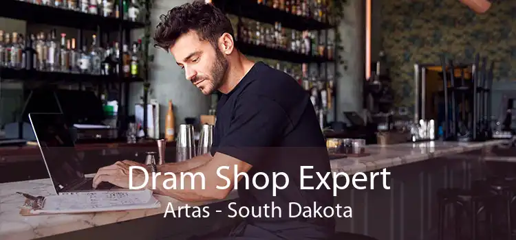 Dram Shop Expert Artas - South Dakota