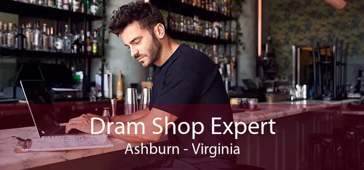 Dram Shop Expert Ashburn - Virginia