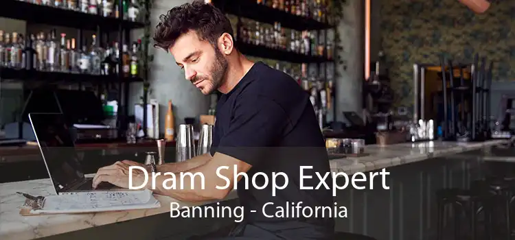 Dram Shop Expert Banning - California