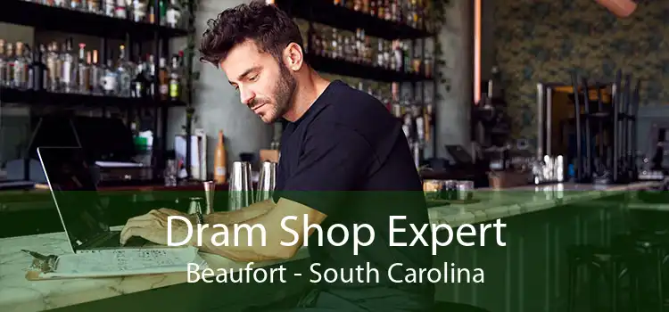 Dram Shop Expert Beaufort - South Carolina