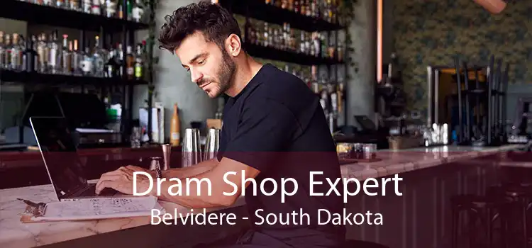 Dram Shop Expert Belvidere - South Dakota