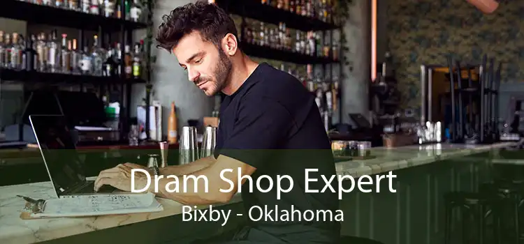 Dram Shop Expert Bixby - Oklahoma