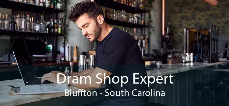 Dram Shop Expert Bluffton - South Carolina