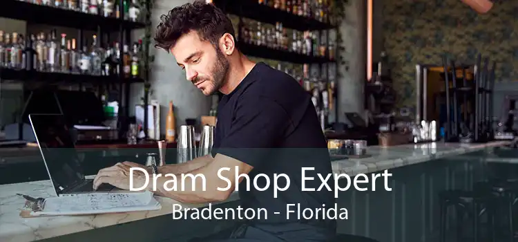 Dram Shop Expert Bradenton - Florida