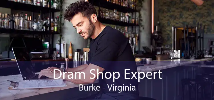 Dram Shop Expert Burke - Virginia