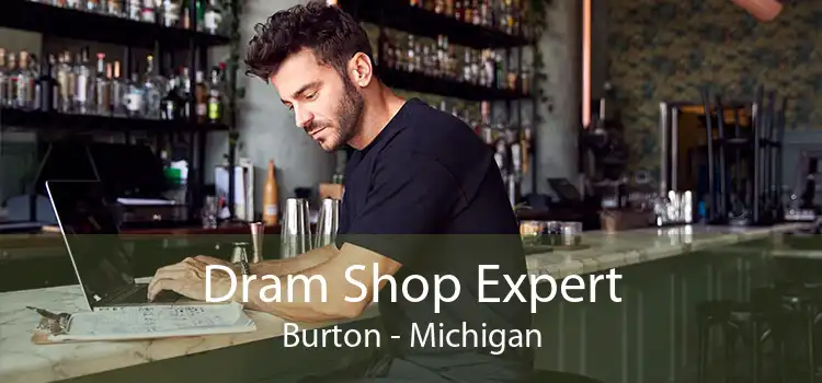 Dram Shop Expert Burton - Michigan