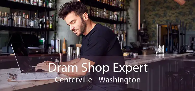 Dram Shop Expert Centerville - Washington