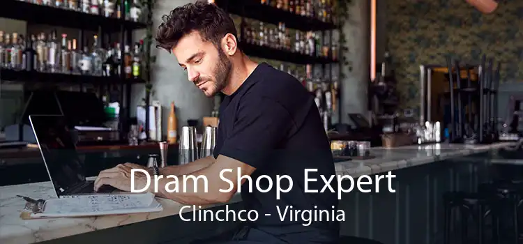 Dram Shop Expert Clinchco - Virginia